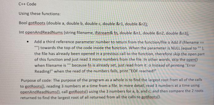 C++ Code Using these functions: Bool gotRoots (double | Chegg.com