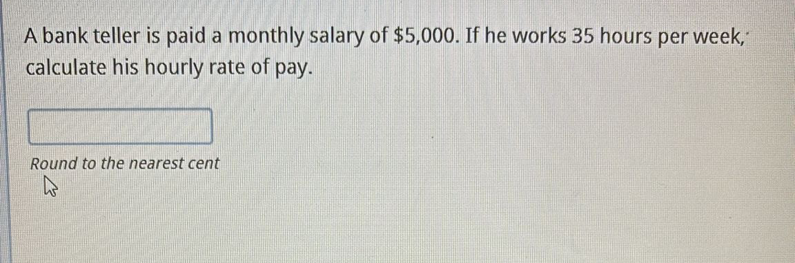 A bank teller is paid a monthly salary of $5,000. ﻿If | Chegg.com