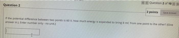 Solved Question 2 of 10 Question 2 2 points Save Answer if | Chegg.com