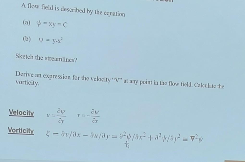 Solved A flow field is described by the equation (a) ψ=xy=C | Chegg.com