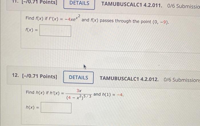 Solved Find F X If F′ X −4xex2 And F X Passes Through The