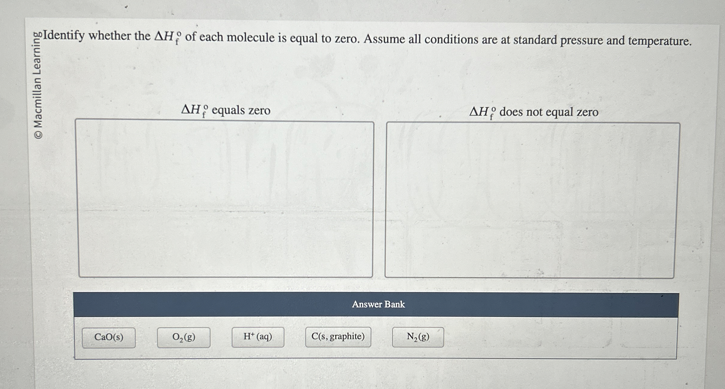 Solved ΔHfo ﻿equals zeroΔHc° ﻿does not equal zeroAnswer Bank