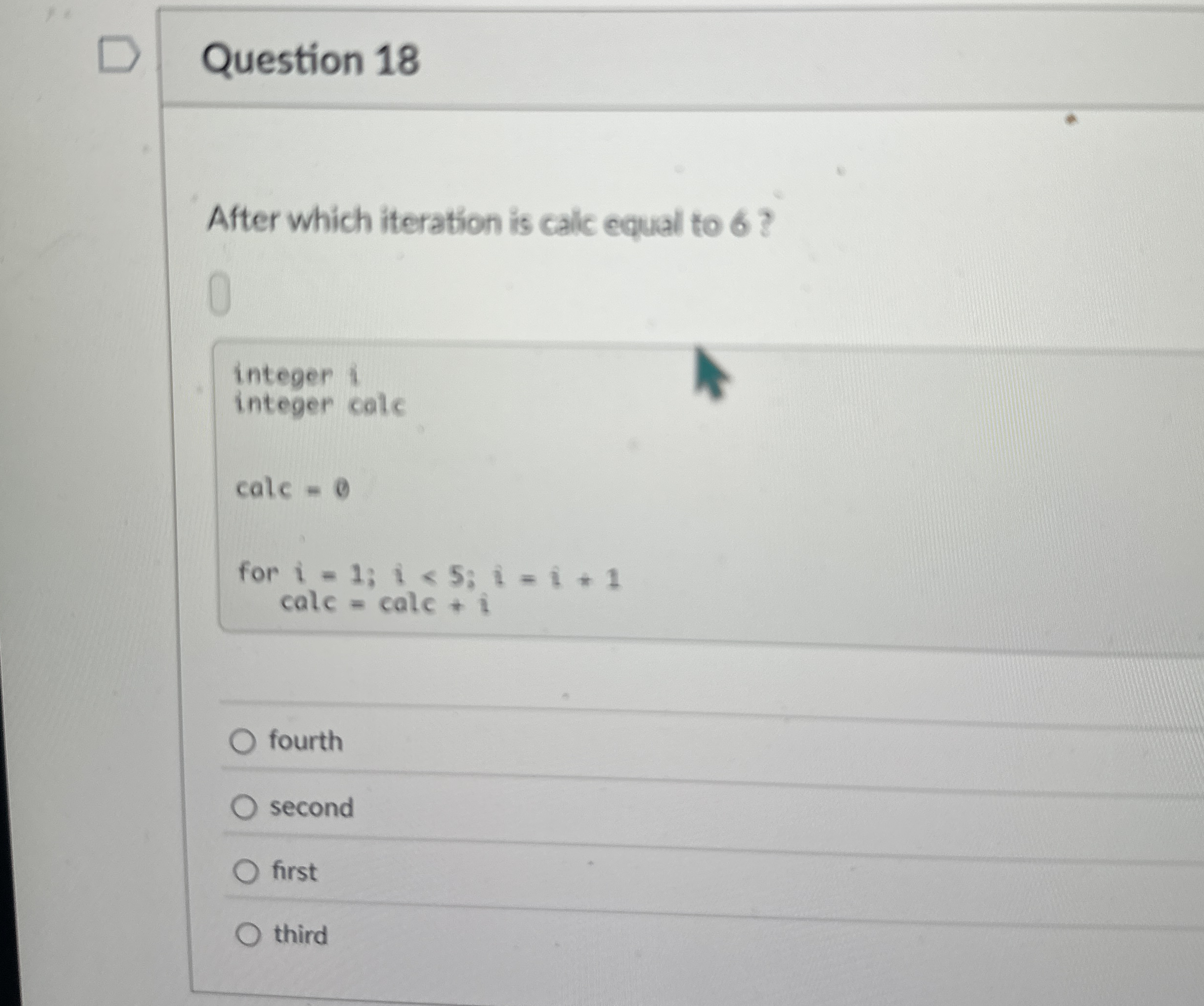 Solved Question 18After which iteration is calc equal to | Chegg.com
