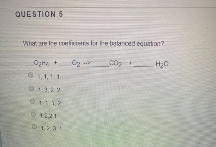 Question 5 What Are The Coefficients For The Balanced Chegg Com Question 5 What Are The Coefficients For The Balanced Chegg Com
