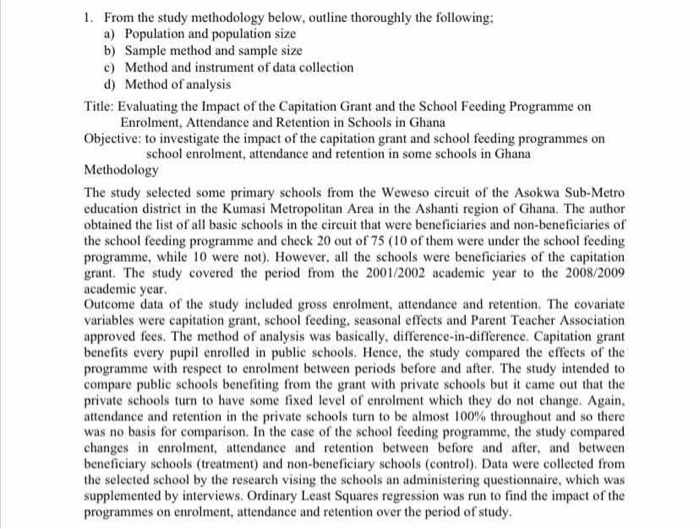 1. From the study methodology below, outline thoroughly the following: a) Population and population size b) Sample method and