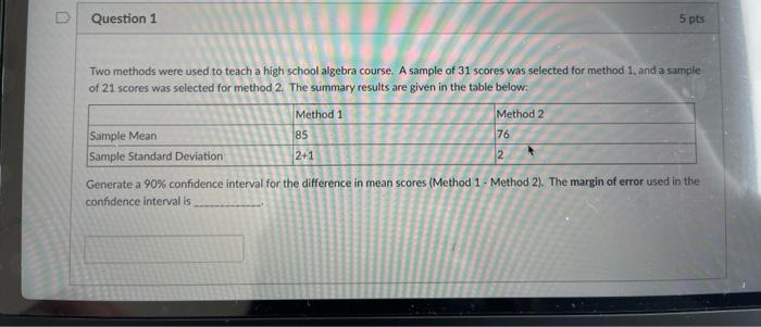 Solved D Question 1 5 pts Two methods were used to teach a | Chegg.com