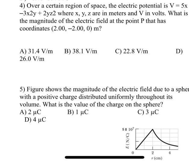 Solved 4) Over a certain region of space, the electric | Chegg.com