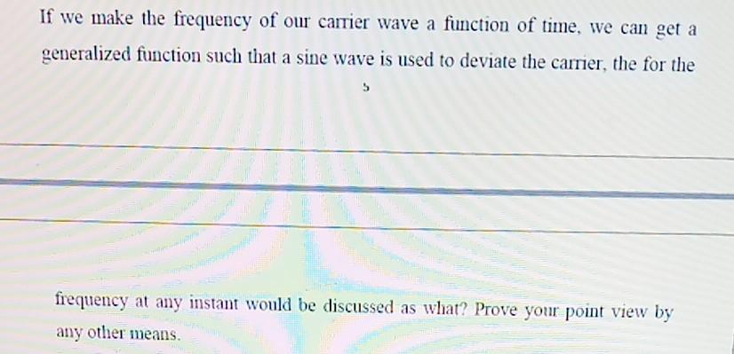 Solved If we make the frequency of our carrier wave a | Chegg.com
