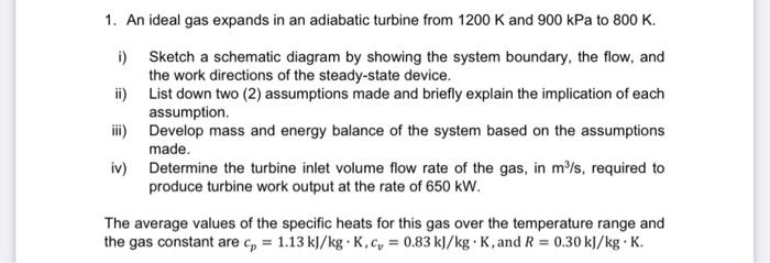 Solved An Ideal Gas Expands In An Adiabatic Turbine From | Chegg.com