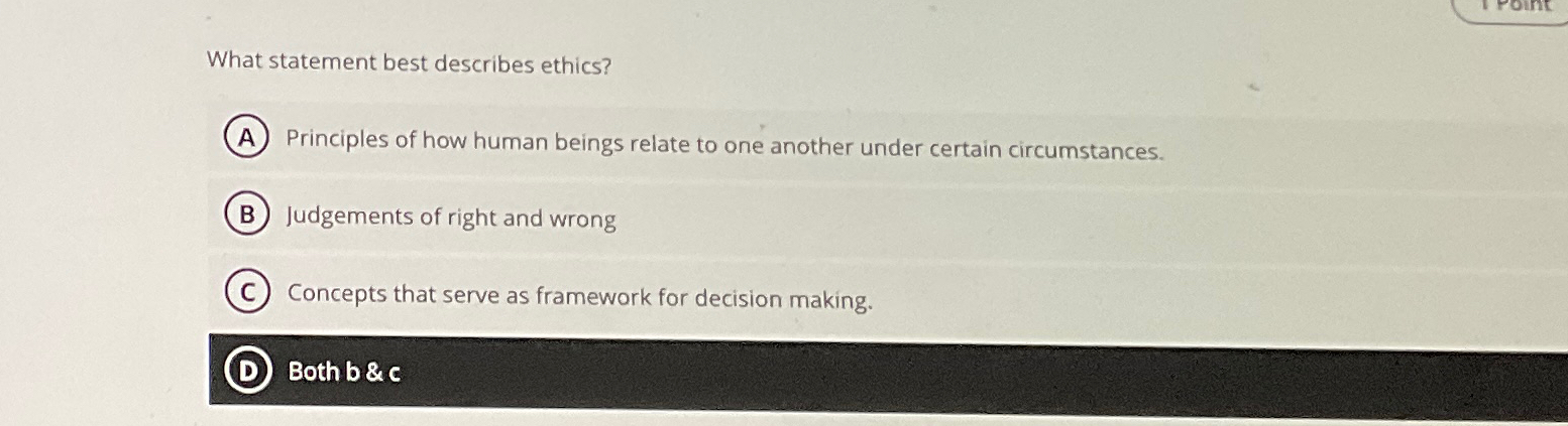 Solved What Statement Best Describes Ethics?Principles Of | Chegg.com