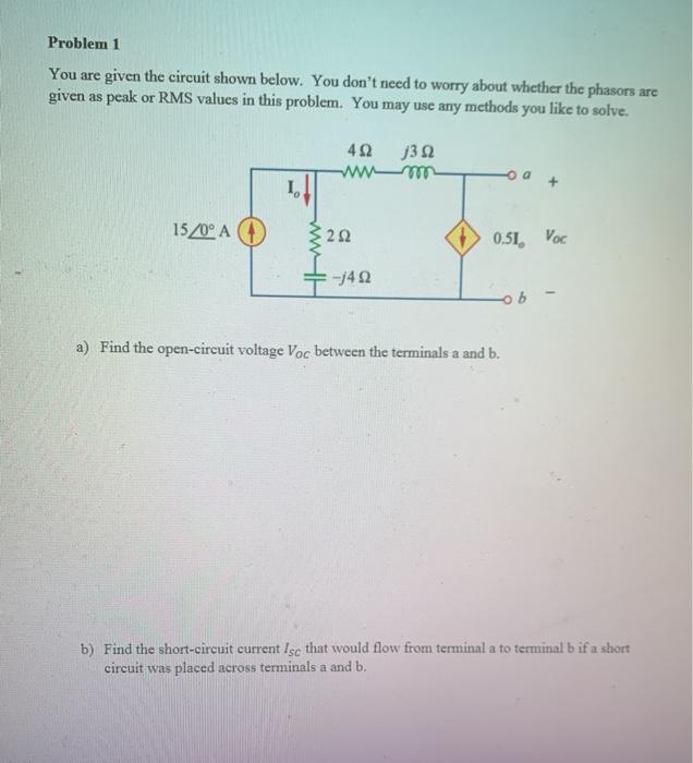 Solved Problem 1 You are given the circuit shown below. You | Chegg.com