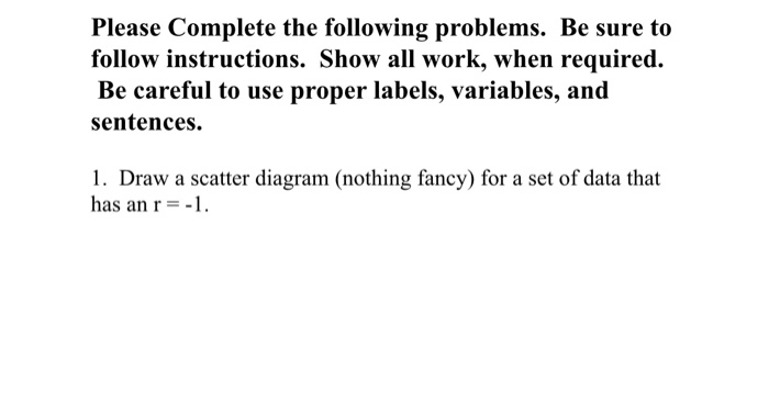 Solved Please Complete the following problems. Be sure to | Chegg.com