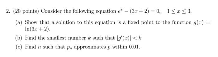 Solved 2. (20 points) Consider the following equation et | Chegg.com