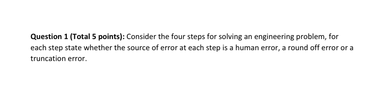 Solved Question 1 (Total 5 ﻿points): Consider the four steps | Chegg.com