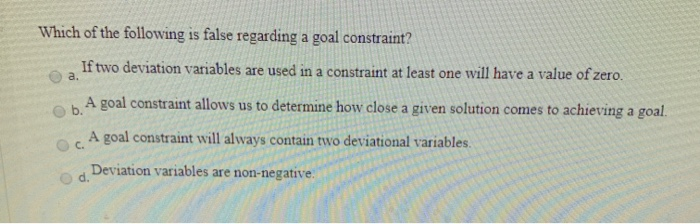 Solved Which of the following is false regarding a goal | Chegg.com