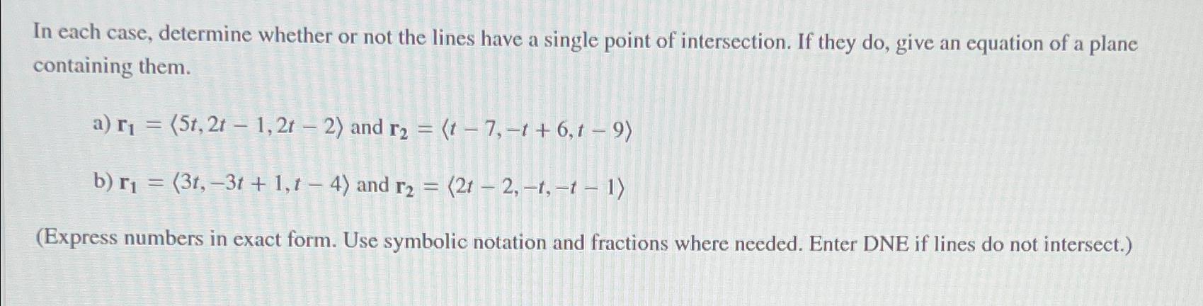 Solved In each case, determine whether or not the lines have | Chegg.com