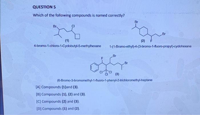 Solved Which Of The Following Compounds Is Named Correctly? | Chegg.com