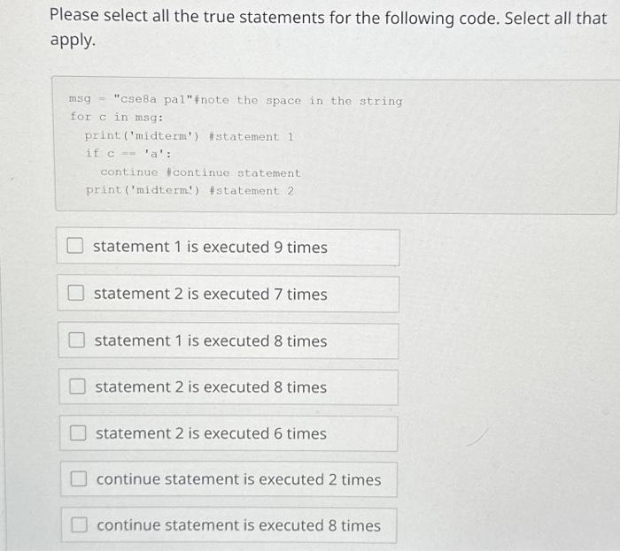 Solved Please select all the true statements for the | Chegg.com