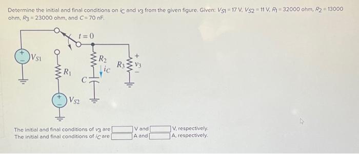 Solved Determine the initial and final conditions on C and | Chegg.com