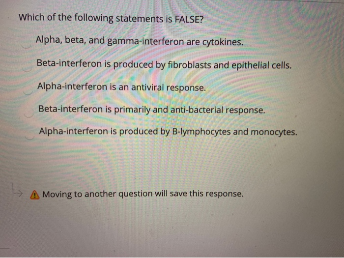 Solved Which Of The Following Statements Is False? Alpha, | Chegg.com Solved Which Of The Following Statements Is False? Alpha, | Chegg.com