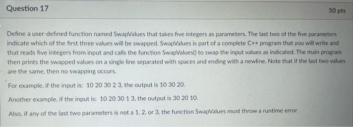 Solved Define a user-defined function named SwapValues that | Chegg.com