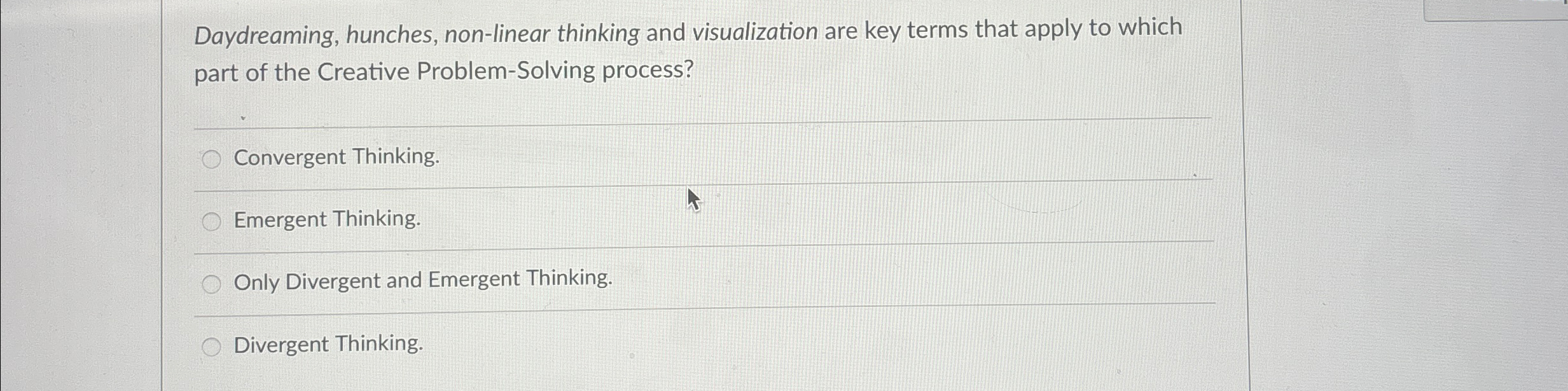 Solved Daydreaming, hunches, non-linear thinking and | Chegg.com