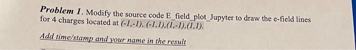 Solved Problem 1. Modify the source code | Chegg.com