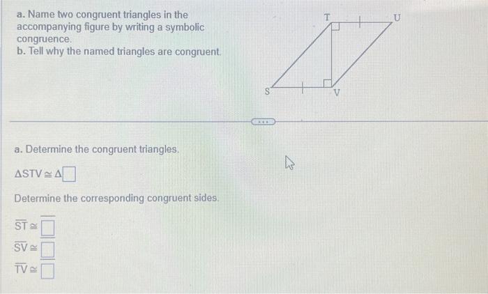 Solved a. Name two congruent triangles in the accompanying | Chegg.com