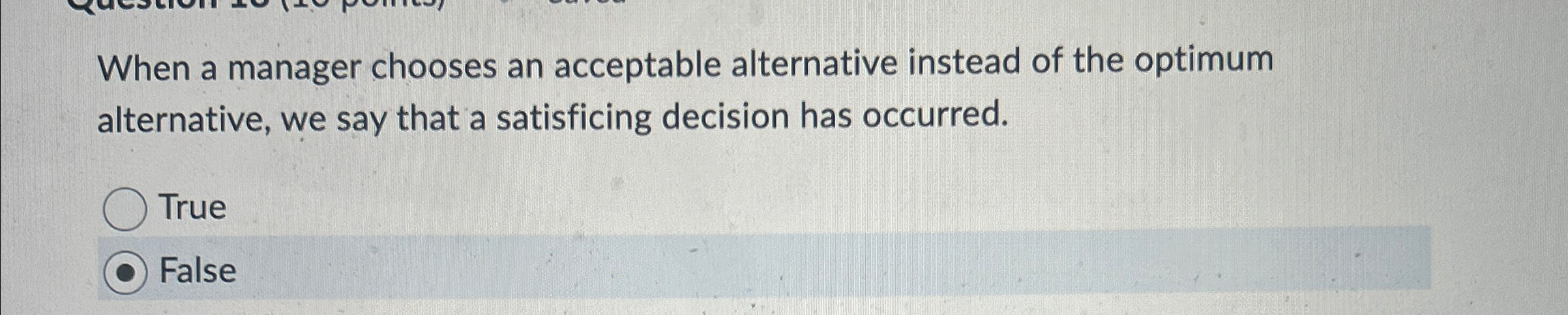 Solved When a manager chooses an acceptable alternative | Chegg.com