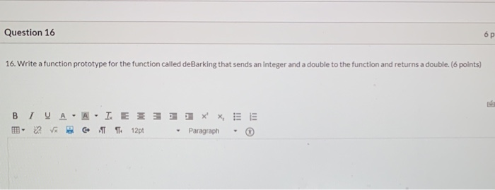 Solved Question 16 16. Write a function prototype for the | Chegg.com