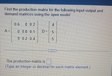 Solved Find the production matrix for the following | Chegg.com