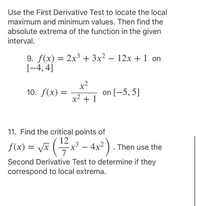Solved Use the First Derivative Test to locate the local | Chegg.com
