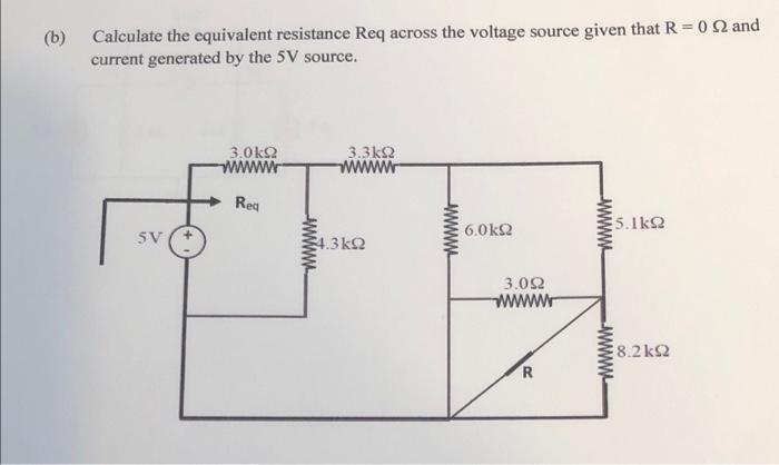 Solved (b) Calculate the equivalent resistance Req across | Chegg.com