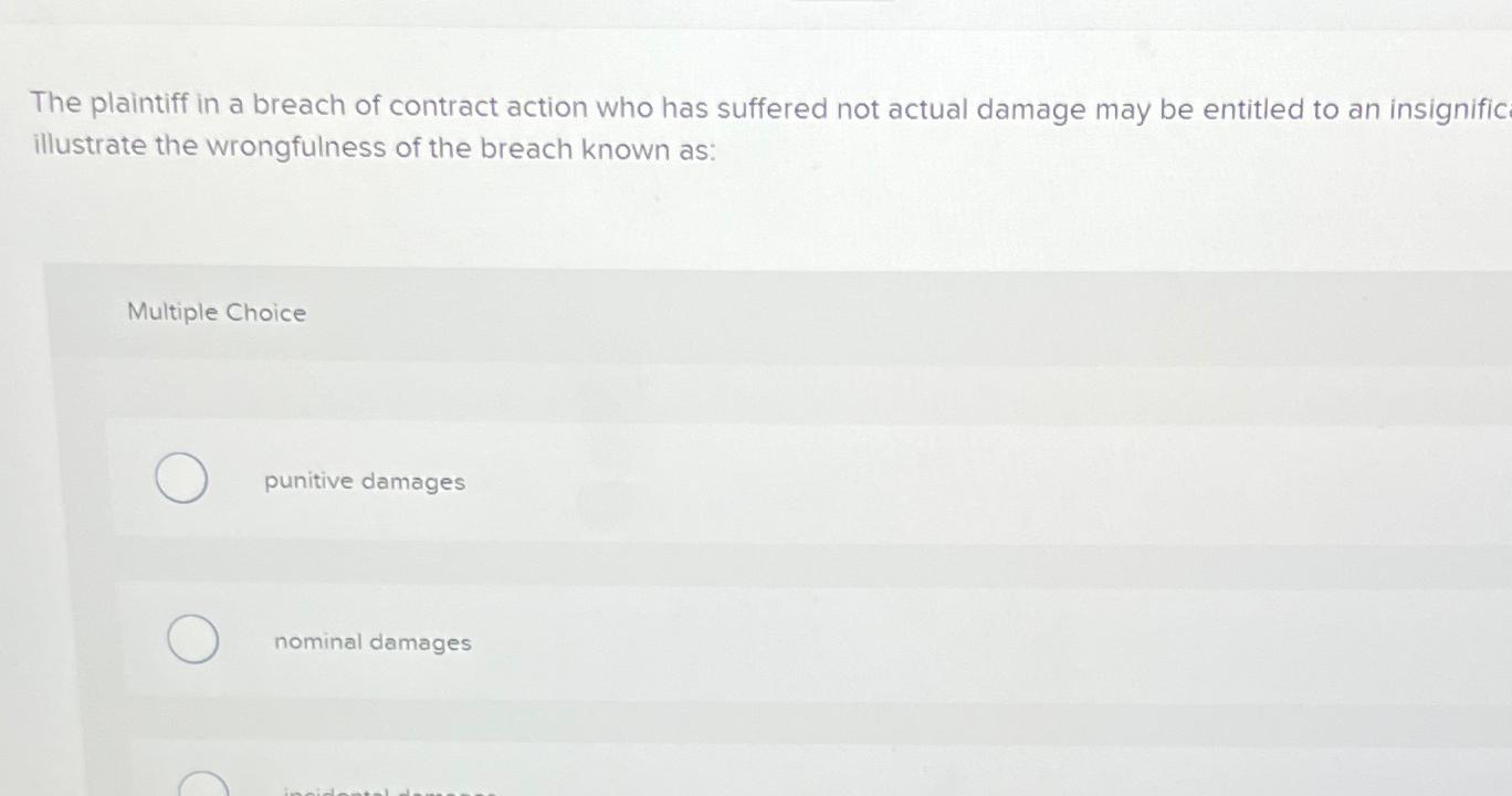 Solved The Plaintiff In A Breach Of Contract Action Who Has | Chegg.com