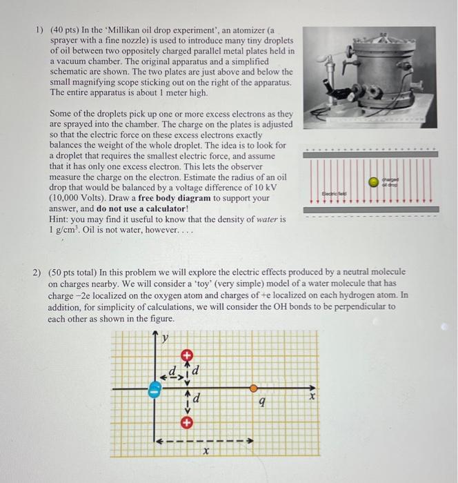 Solved Millikan's oil-drop experiment By using an apparatus