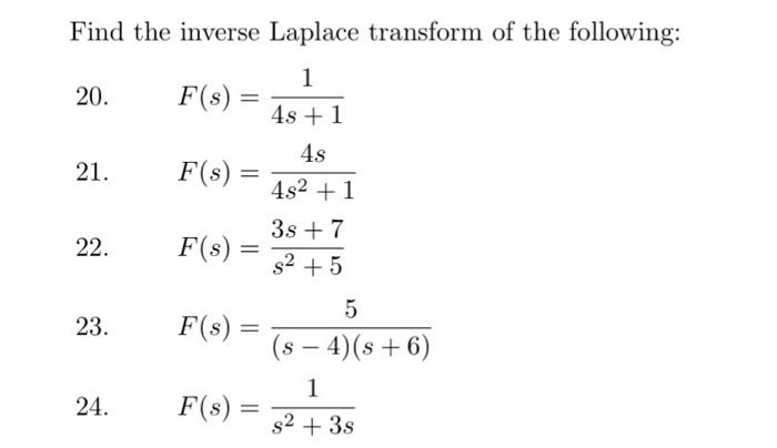 Solved Find The Inverse Laplace Transform Of The Following