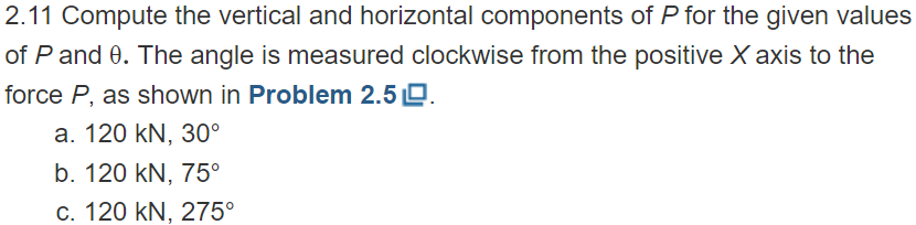 Solved 2.11 Compute the vertical and horizontal components | Chegg.com