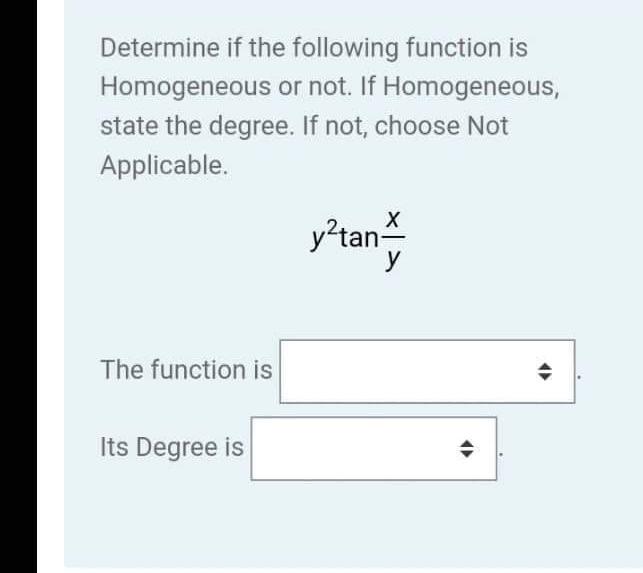 Solved Determine if the following function is Homogeneous or | Chegg.com
