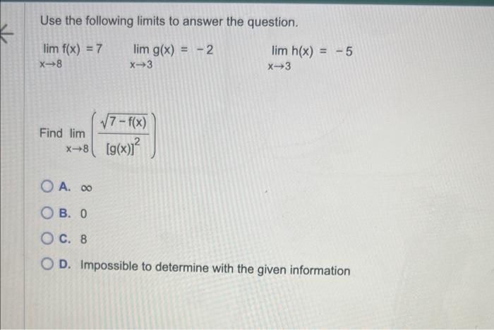 Solved Use The Following Limits To Answer The Question. | Chegg.com