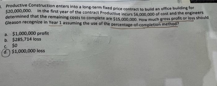 Solved Productive Construction Enters Into A Long-term Fixed | Chegg.com