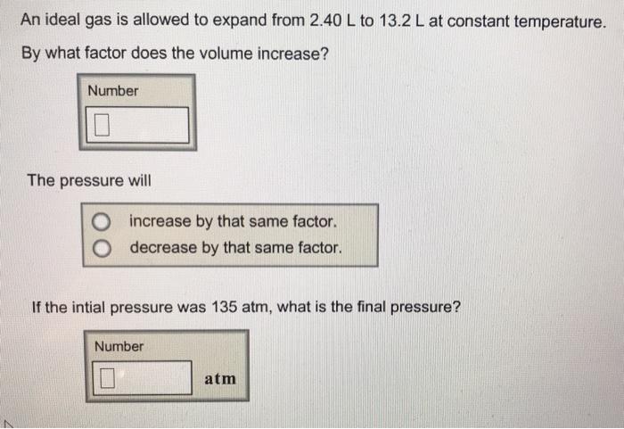 Solved An Ideal Gas Is Allowed To Expand From 2 40 L To 13 2 Chegg