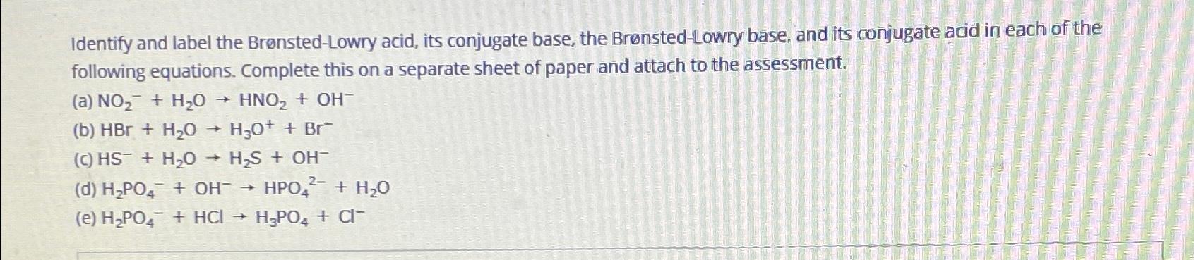 Solved Identify And Label The Brønsted-Lowry Acid, Its | Chegg.com