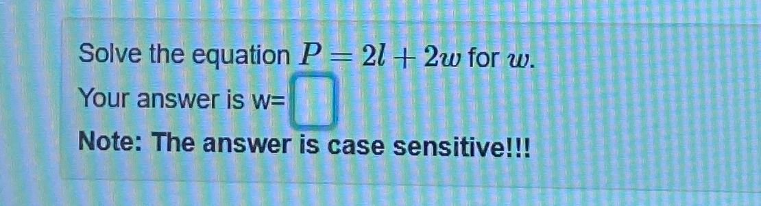 p=2l 2w solve for w answer