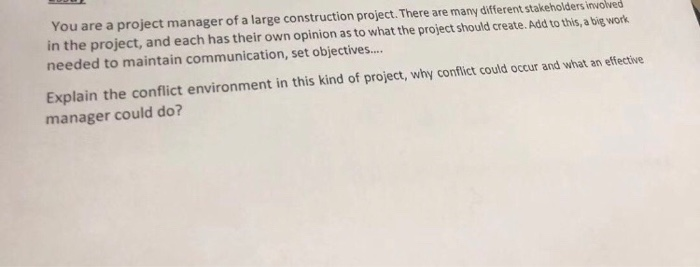 You are a project manager of a large construction | Chegg.com