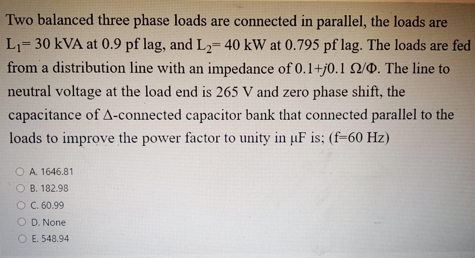 Solved Two balanced three phase loads are connected in | Chegg.com