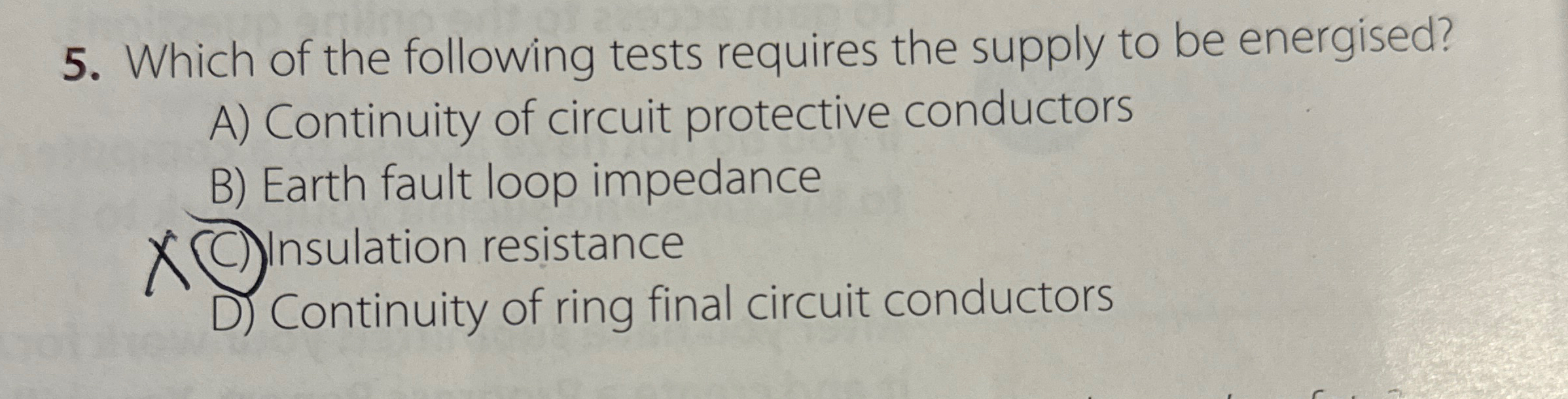 Which of the following tests requires the supply to