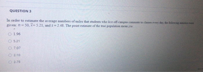 Solved QUESTION 3 In order to estimate the average numbers | Chegg.com