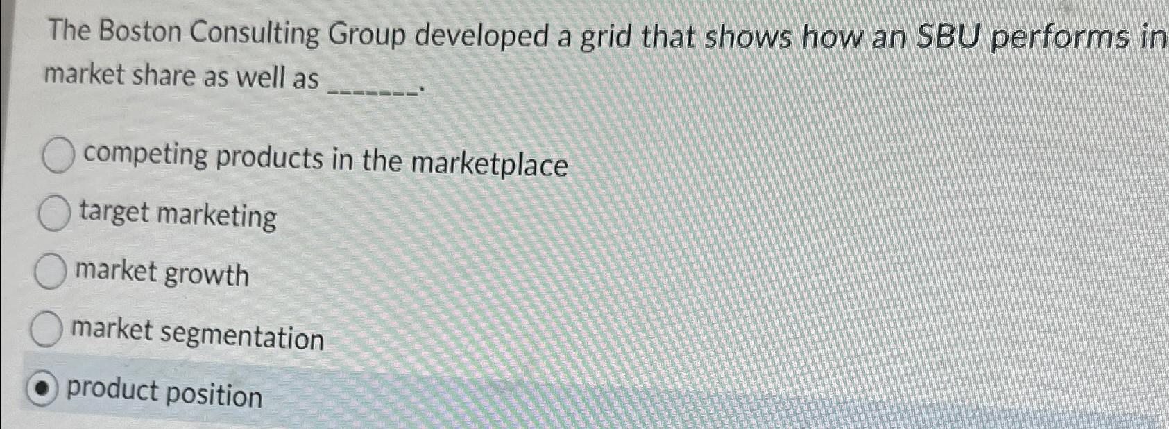 Solved The Boston Consulting Group Developed A Grid That Chegg Com   Image