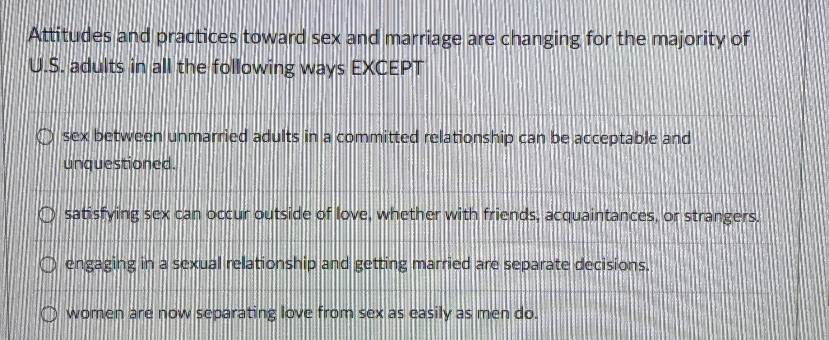 Solved Attitudes and practices toward sex and marriage are | Chegg.com