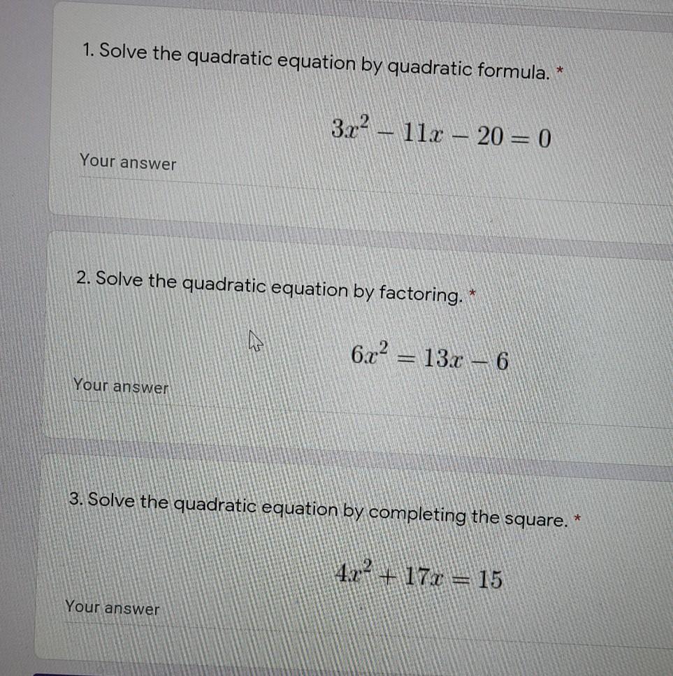 Solved 1. Solve the quadratic equation by quadratic formula. | Chegg.com